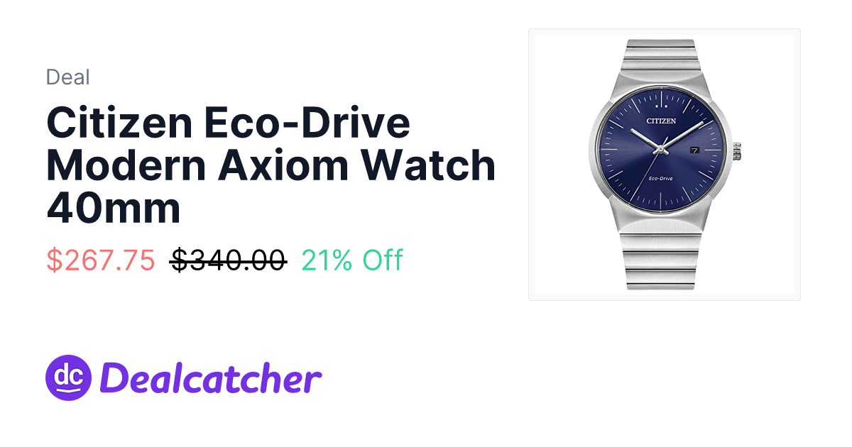 Amazon - Citizen Eco-Drive Modern Axiom Watch 40mm $267.75
