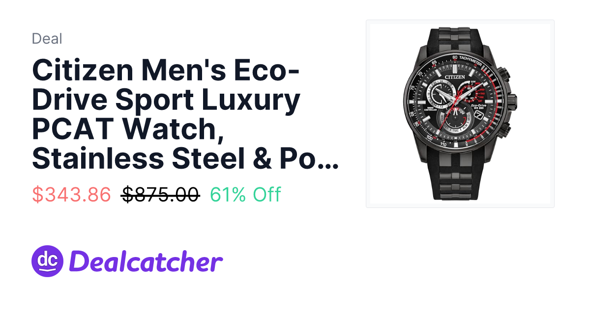 Amazon - Citizen Men's Eco-Drive Sport Luxury PCAT Watch, Stainless Steel & Polyurethane Strap, Chronograph, Atomic Timekeeping $343.86