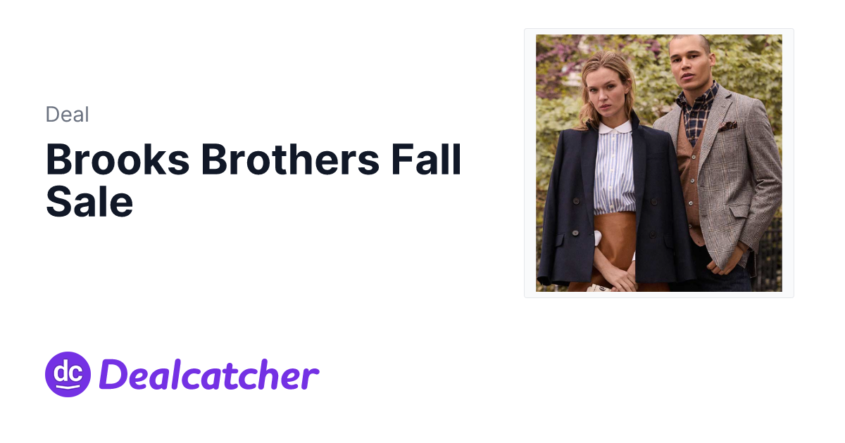 Brooks Brothers - Brooks Brothers Fall Sale