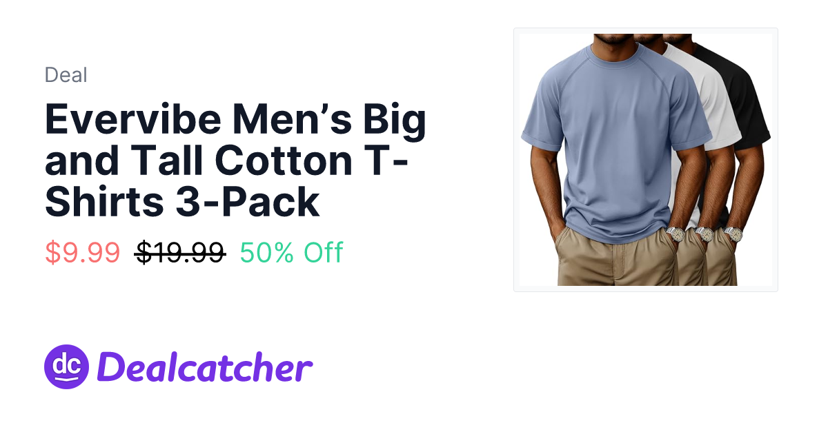 Amazon - Evervibe Men’s Big and Tall Cotton T-Shirts 3-Pack $9.99