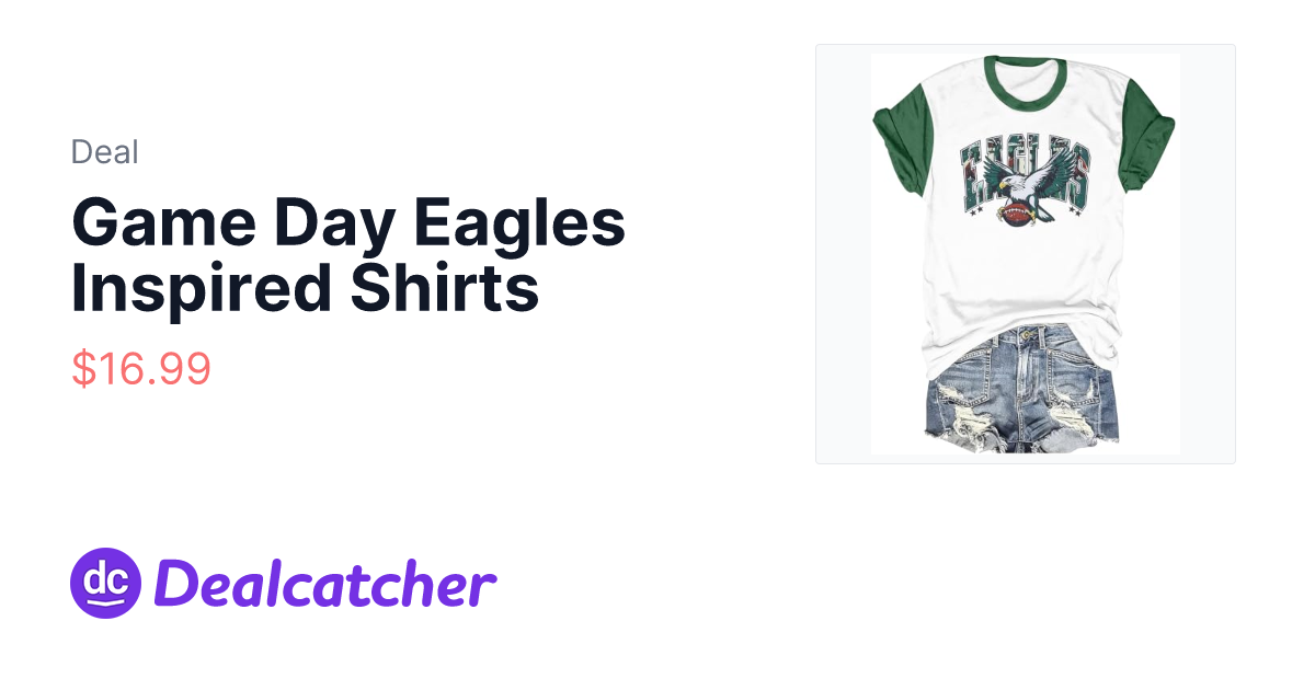 Amazon - Game Day Eagles Inspired Shirts $16.99
