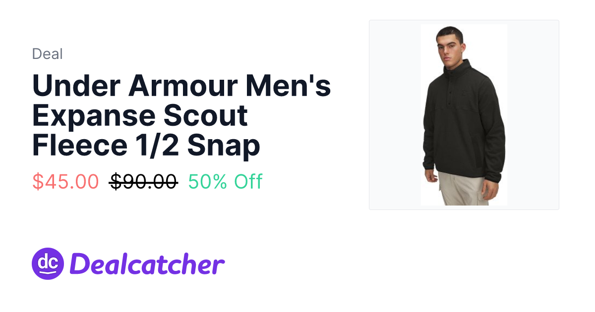 Field Supply - Under Armour Men's Expanse Scout Fleece 1/2 Snap $45.00