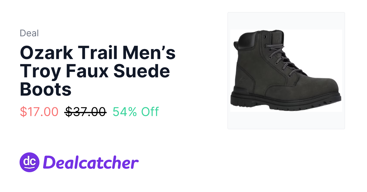 Walmart - Ozark Trail Men’s Troy Faux Suede Boots $17.00
