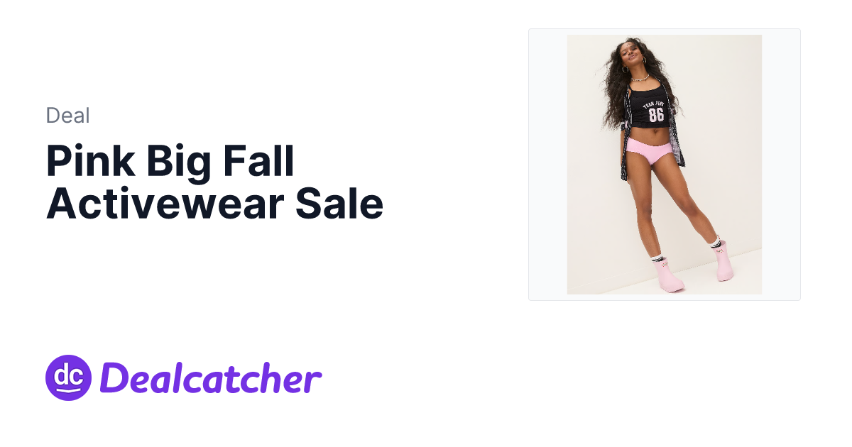 Victoria's Secret - Pink Big Fall Activewear Sale