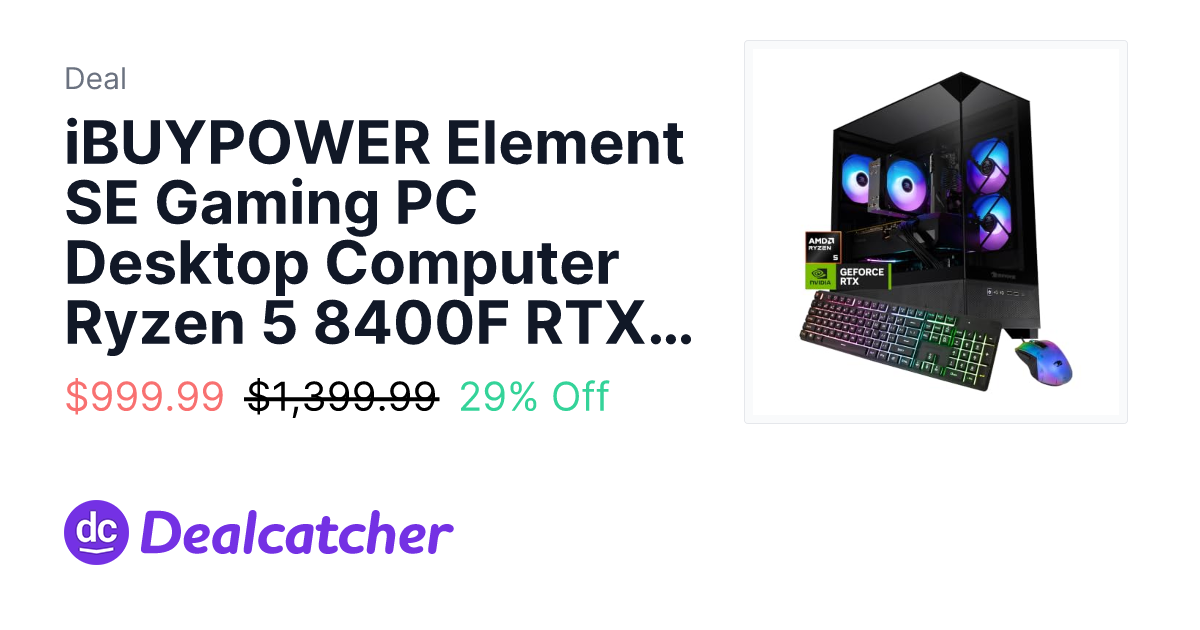 Amazon - iBUYPOWER Element SE Gaming PC Desktop Computer Ryzen 5 8400F RTX 3050 16GB DDR5 1TB SSD $999.99