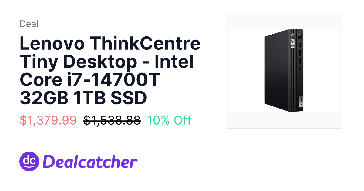 Woot - Lenovo ThinkCentre Tiny Desktop - Intel Core i7-14700T 32GB 1TB SSD $1,379.99