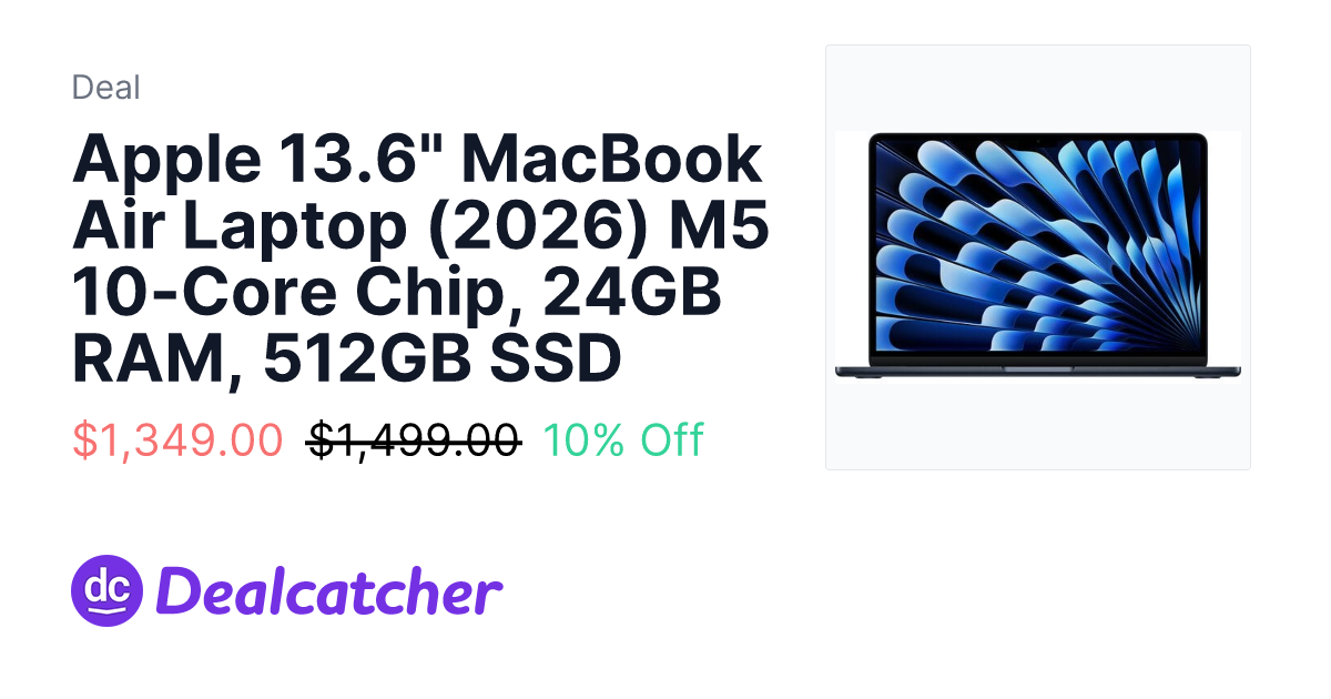 B&H Photo - Apple 13.6" MacBook Air Laptop (2026) M5 10-Core Chip, 24GB RAM, 512GB SSD $1,349.00
