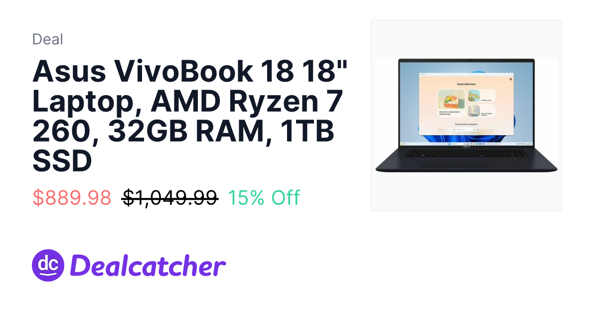 Walmart - Asus VivoBook 18 18" Laptop, AMD Ryzen 7 260, 32GB RAM, 1TB SSD $889.98
