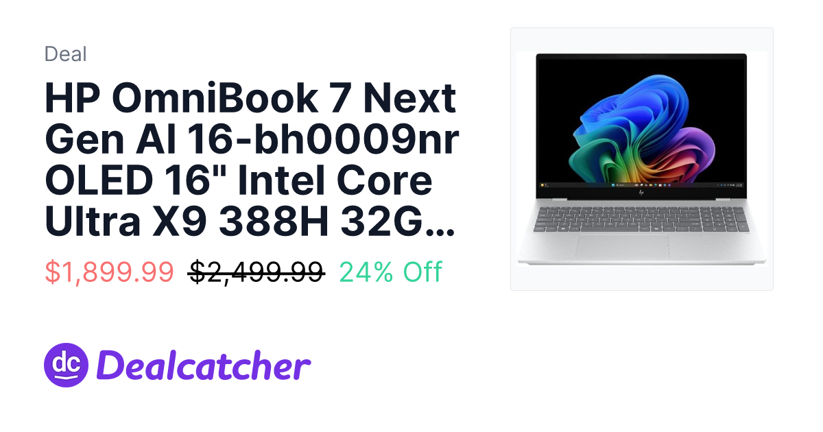 Microcenter - HP OmniBook 7 Next Gen AI 16-bh0009nr OLED 16" Intel Core Ultra X9 388H 32GB LPDDR5x-8533 $1,899.99