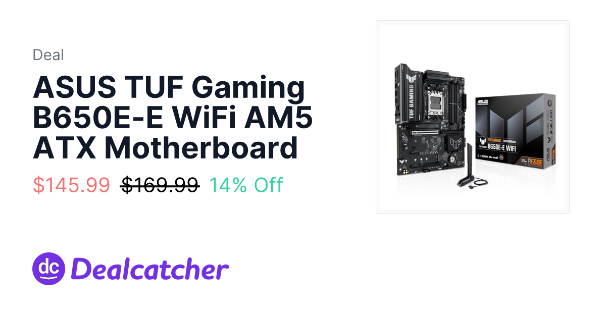 Amazon - ASUS TUF Gaming B650E-E WiFi AM5 ATX Motherboard $145.99