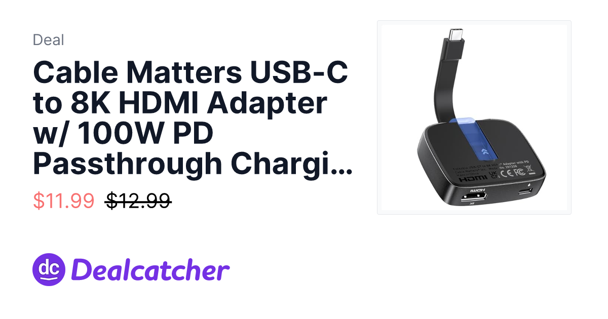Amazon - Cable Matters USB-C to 8K HDMI Adapter w/ 100W PD Passthrough Charging Support $11.99