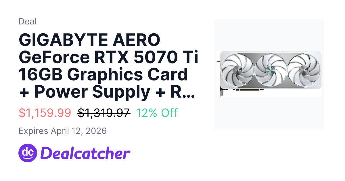 GIGABYTE AERO GeForce RTX 5070 Ti 16GB Graphics Card + Power Supply ...
