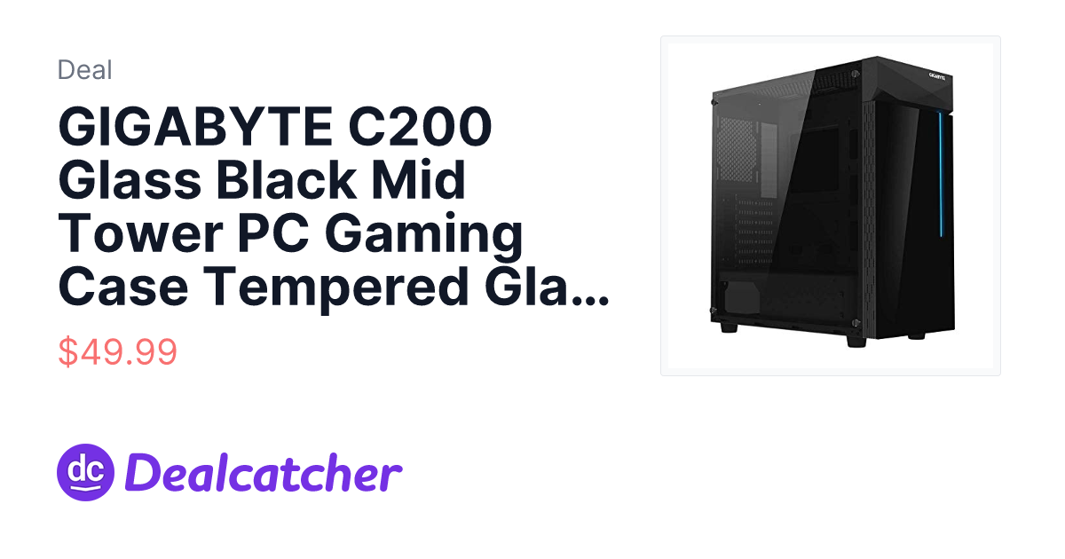 Amazon - GIGABYTE C200 Glass Black Mid Tower PC Gaming Case Tempered Glass $49.99
