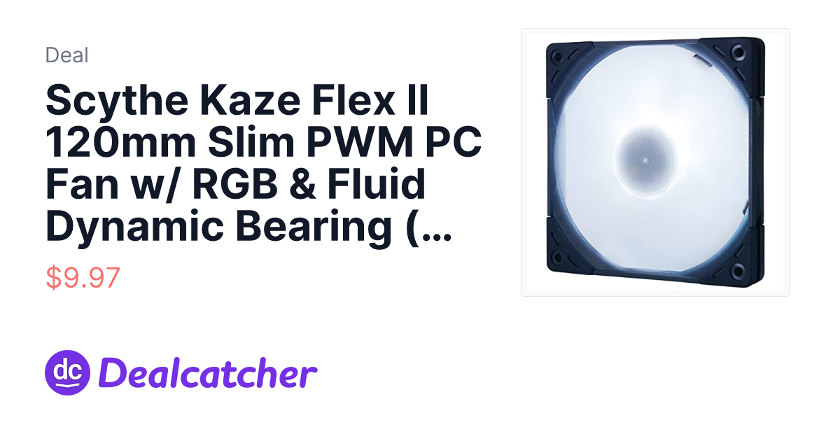 Amazon - Scythe Kaze Flex II 120mm Slim PWM PC Fan w/ RGB & Fluid Dynamic Bearing (1800RPM) $9.97