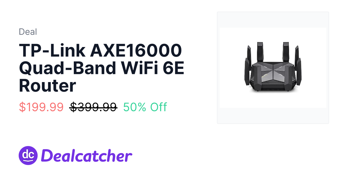 Woot - TP-Link AXE16000 Quad-Band WiFi 6E Router $199.99