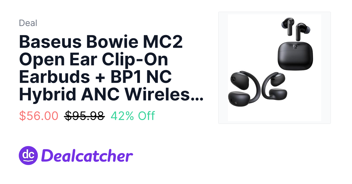 Amazon - Baseus Bowie MC2 Open Ear Clip-On Earbuds + BP1 NC Hybrid ANC Wireless Earbuds Bundle $56.00