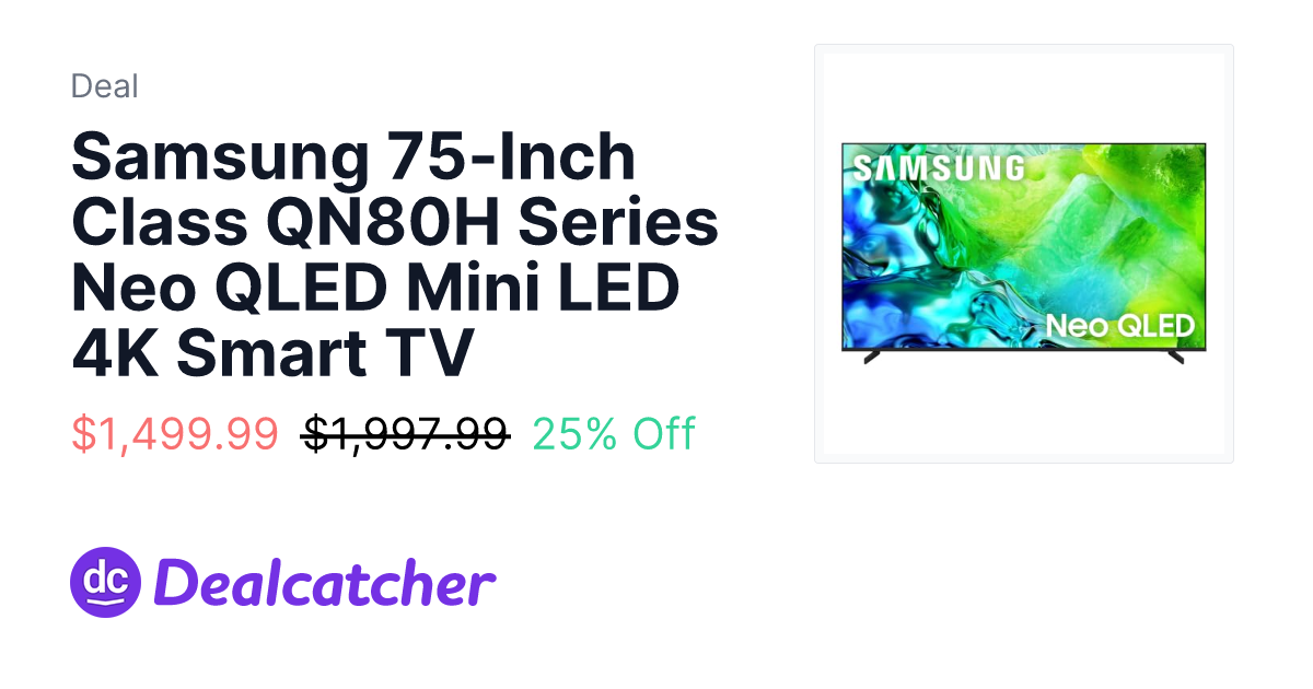 Amazon - Samsung 75-Inch Class QN80H Series Neo QLED Mini LED 4K Smart TV $1,499.99