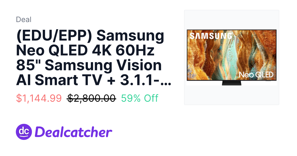 Samsung - (EDU/EPP) Samsung Neo QLED 4K 60Hz 85" Samsung Vision AI Smart TV + 3.1.1-Ch Music Studio 7 Smart Speaker $1,144.99