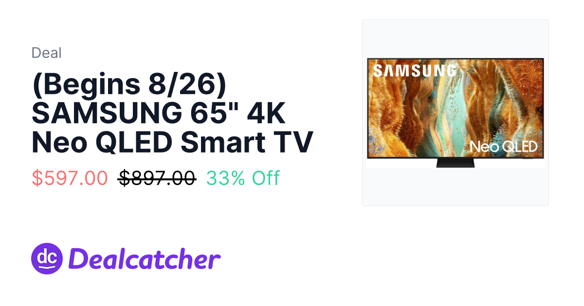 Sam's Club - (Begins 8/26) SAMSUNG 65" 4K Neo QLED Smart TV $597.00