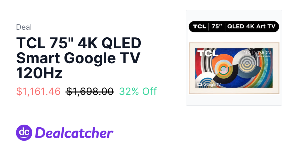 Walmart - TCL 75" 4K QLED Smart Google TV 120Hz $1,161.46