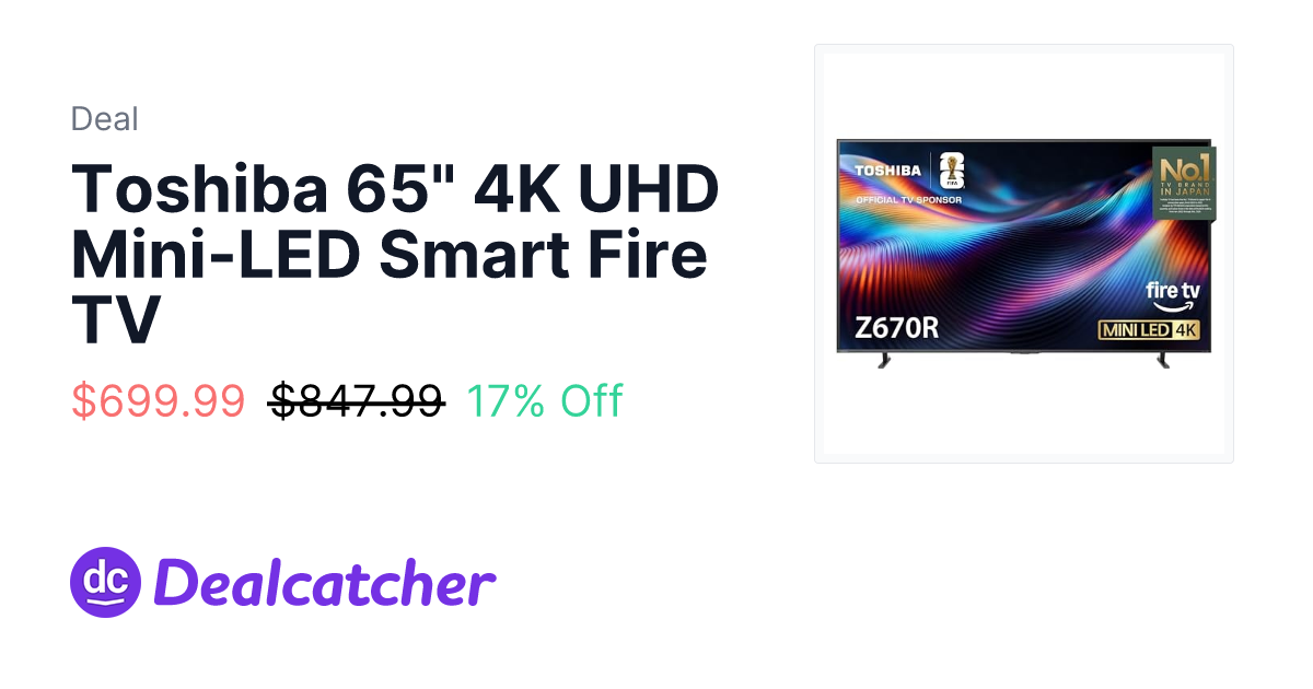 Amazon - Toshiba 65" 4K UHD Mini-LED Smart Fire TV $699.99