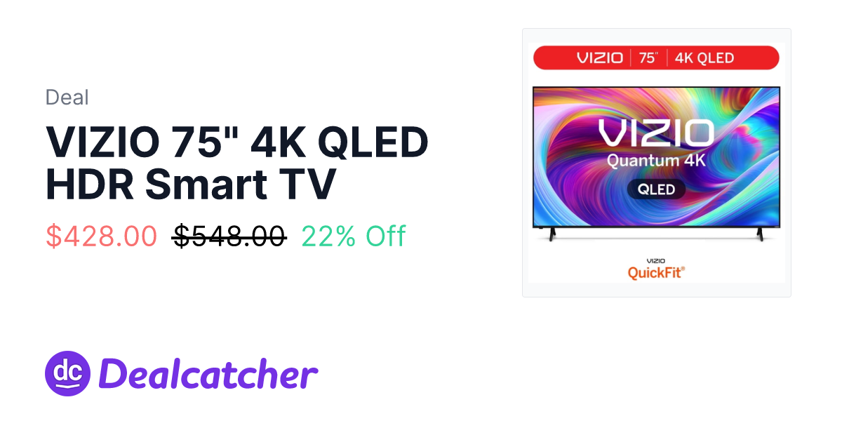 Walmart - VIZIO 75" 4K QLED HDR Smart TV $428.00
