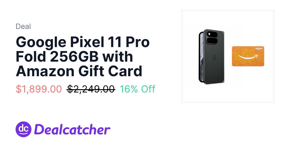Amazon - Google Pixel 11 Pro Fold 256GB with Amazon Gift Card $1,899.00