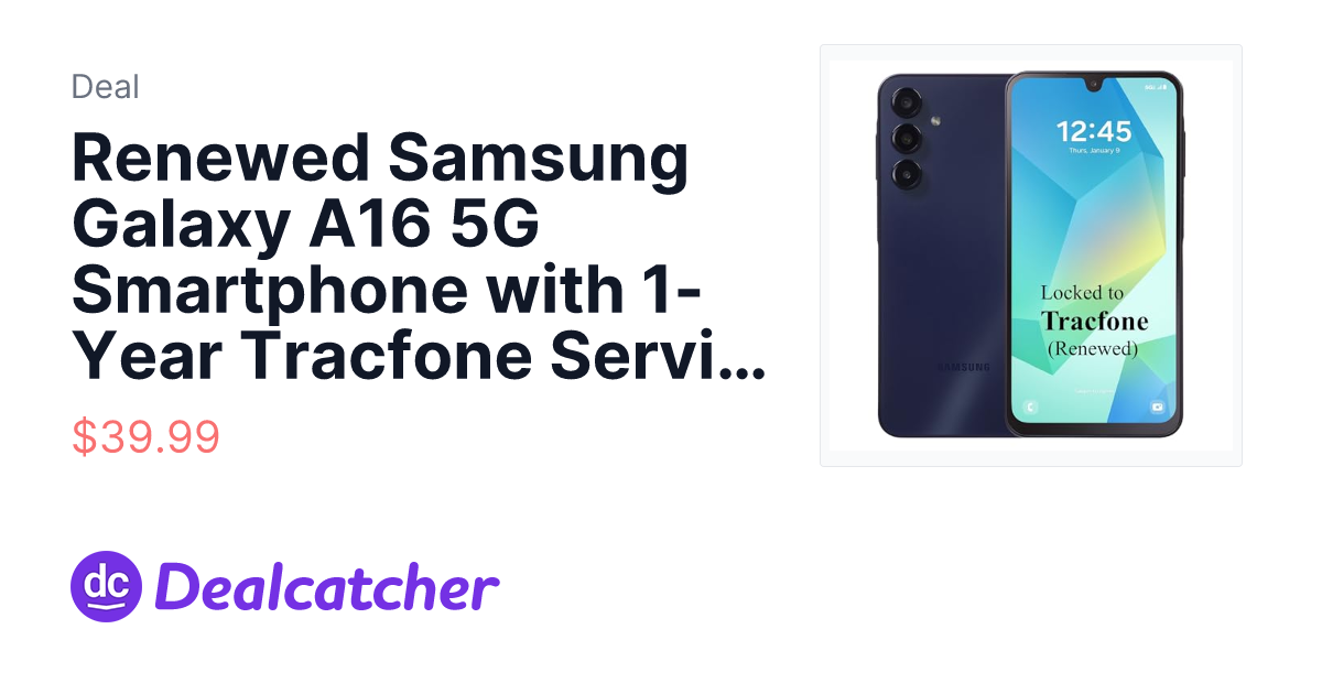 Amazon - Renewed Samsung Galaxy A16 5G Smartphone with 1-Year Tracfone Service (1500 Talk/Text/Data) $39.99