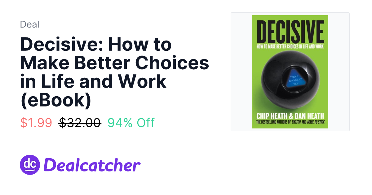 Amazon - Decisive: How to Make Better Choices in Life and Work (eBook) $1.99