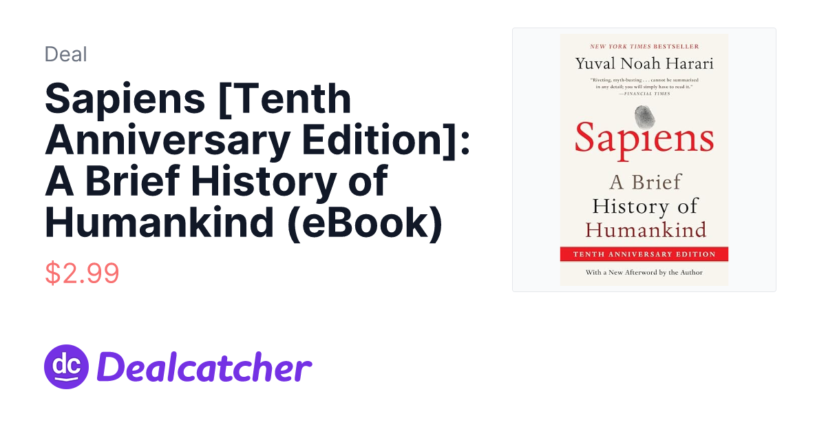 Amazon - Sapiens [Tenth Anniversary Edition]: A Brief History of Humankind (eBook) $2.99