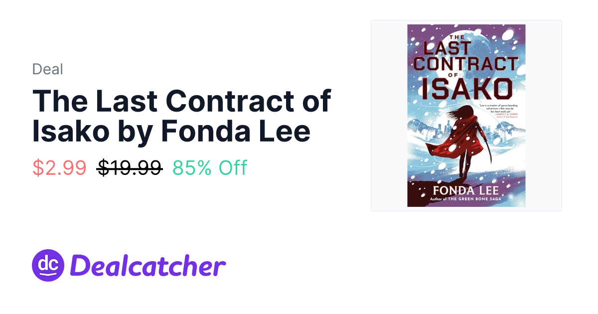 Amazon - The Last Contract of Isako by Fonda Lee $2.99