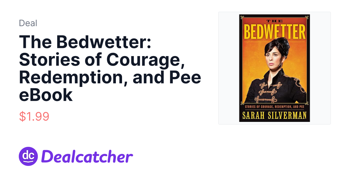 Amazon - The Bedwetter: Stories of Courage, Redemption, and Pee eBook $1.99