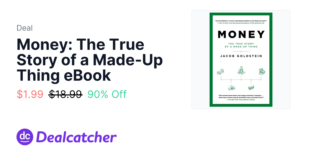 Amazon - Money: The True Story of a Made-Up Thing eBook $1.99