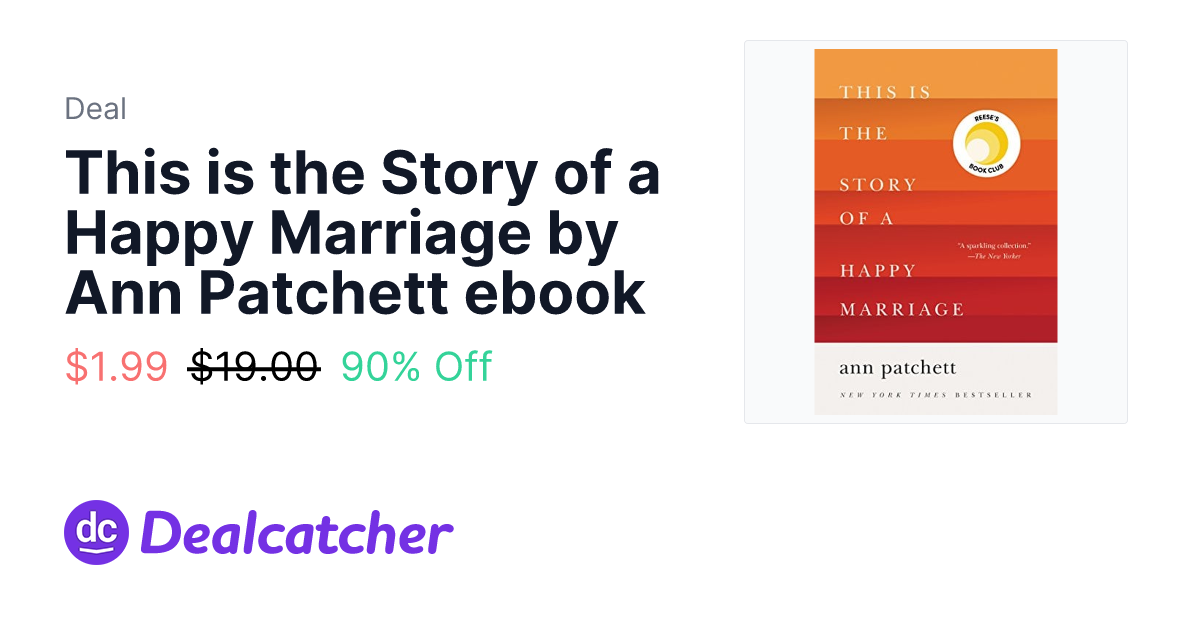 Amazon - This is the Story of a Happy Marriage by Ann Patchett ebook $1.99