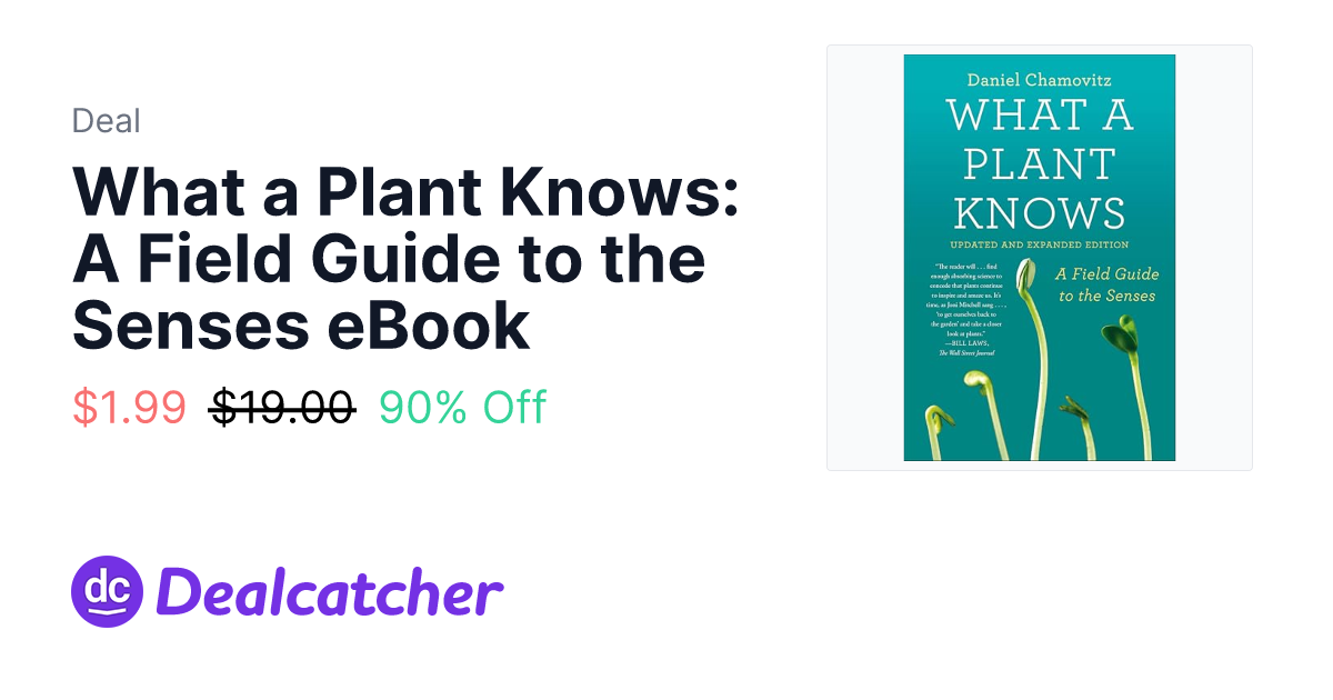 Amazon - What a Plant Knows: A Field Guide to the Senses eBook $1.99