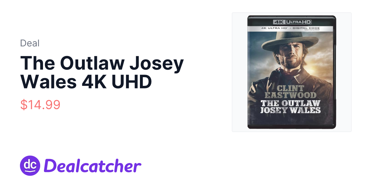 Amazon - The Outlaw Josey Wales 4K UHD $14.99