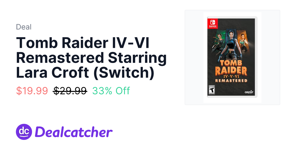 Amazon - Tomb Raider IV-VI Remastered Starring Lara Croft (Switch) $19.99