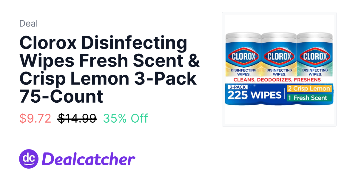 Amazon - Clorox Disinfecting Wipes Fresh Scent & Crisp Lemon 3-Pack 75-Count $9.72