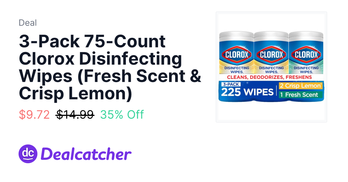 Amazon - 3-Pack 75-Count Clorox Disinfecting Wipes (Fresh Scent & Crisp Lemon) $9.72