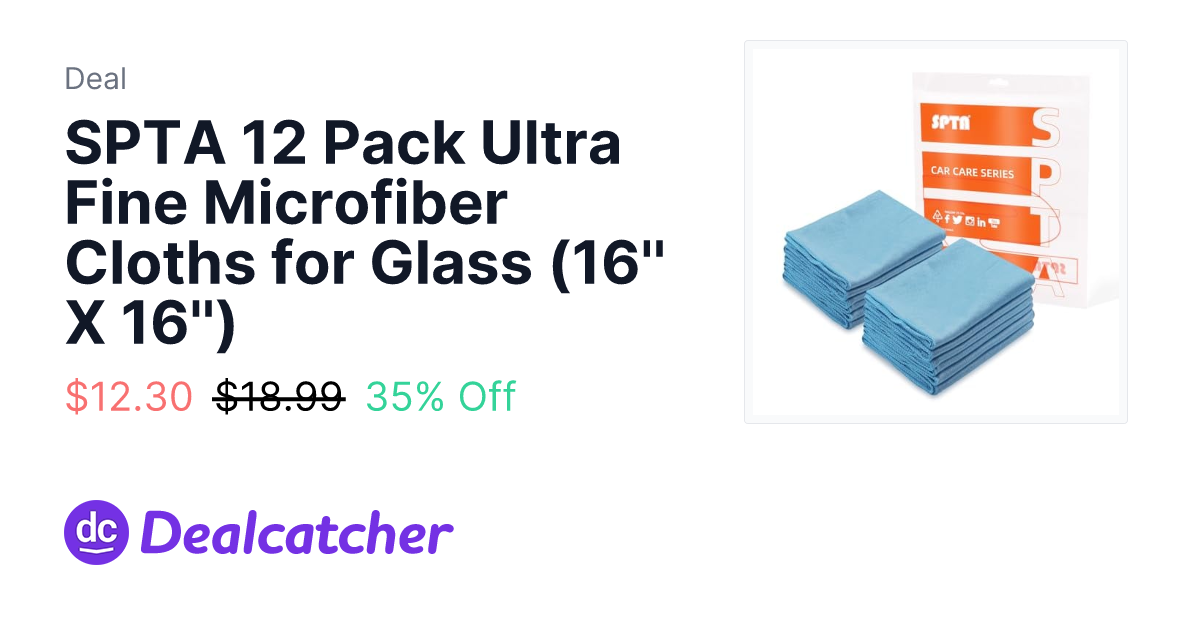 Amazon - SPTA 12 Pack Ultra Fine Microfiber Cloths for Glass (16'' X 16'') $12.30