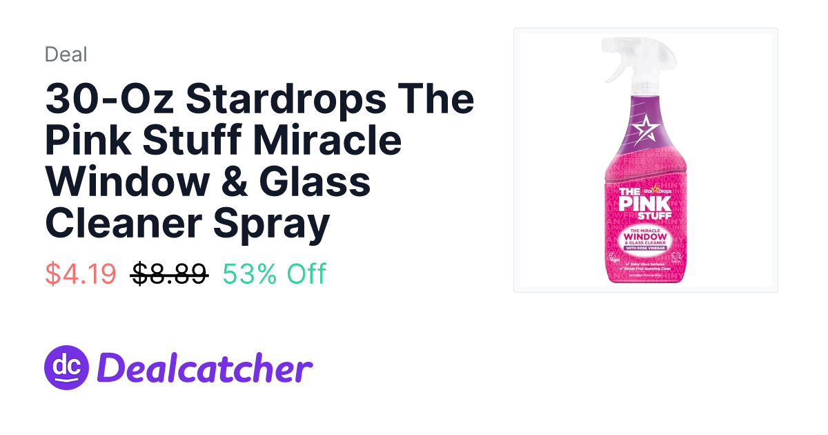 Amazon - 30-Oz Stardrops The Pink Stuff Miracle Window & Glass Cleaner Spray $4.19