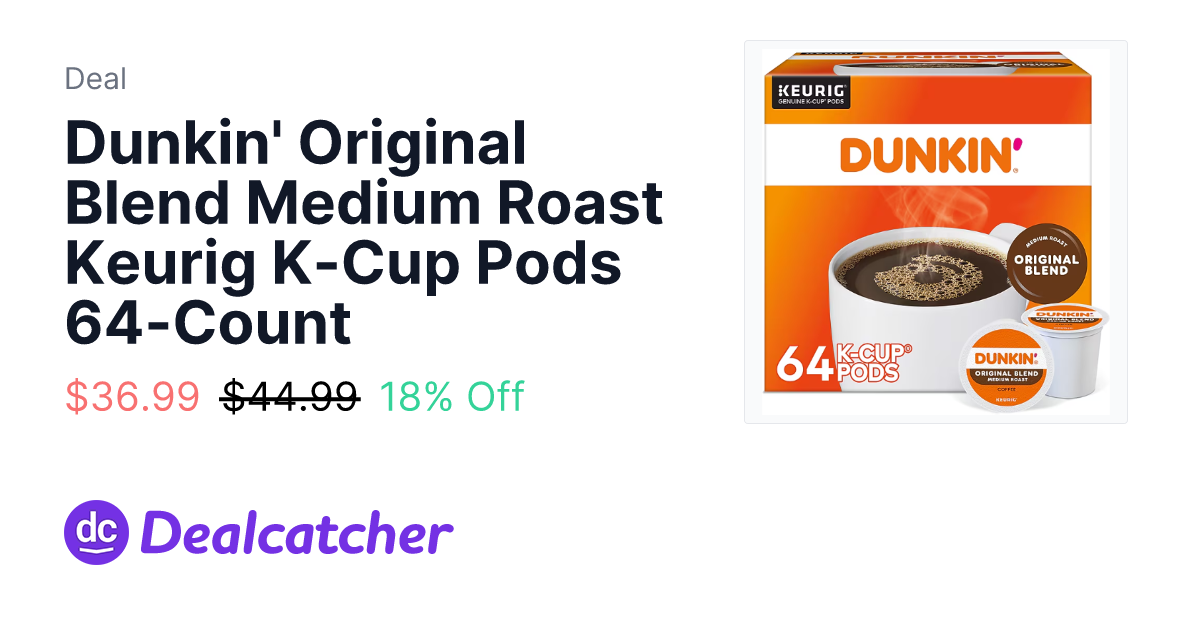 Staples - Dunkin' Original Blend Medium Roast Keurig K-Cup Pods 64-Count $36.99