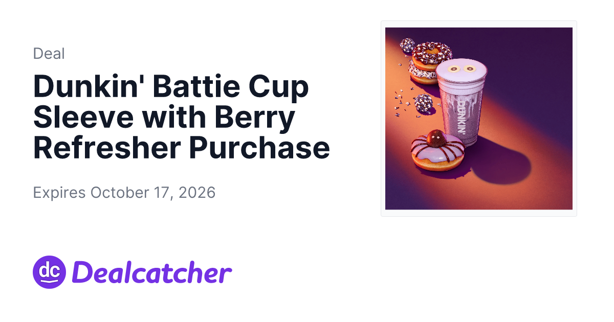 Dunkin Donuts - Dunkin' Battie Cup Sleeve with Berry Refresher Purchase