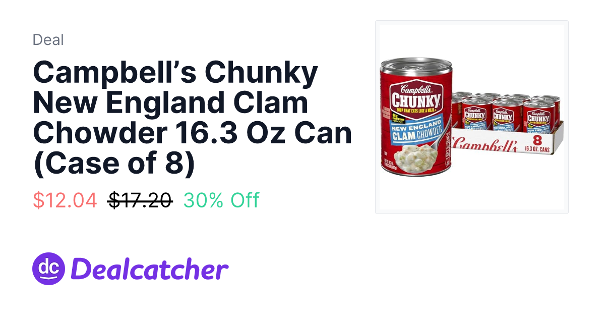Amazon - Campbell’s Chunky New England Clam Chowder 16.3 Oz Can (Case of 8) $12.04