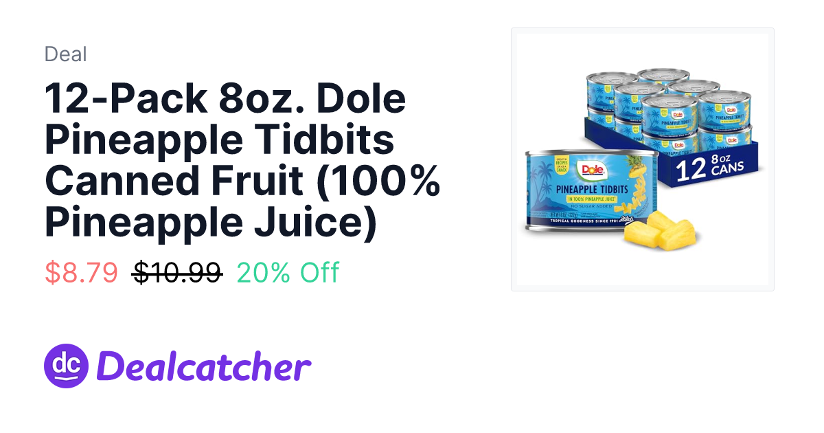 Amazon - 12-Pack 8oz. Dole Pineapple Tidbits Canned Fruit (100% Pineapple Juice) $8.79