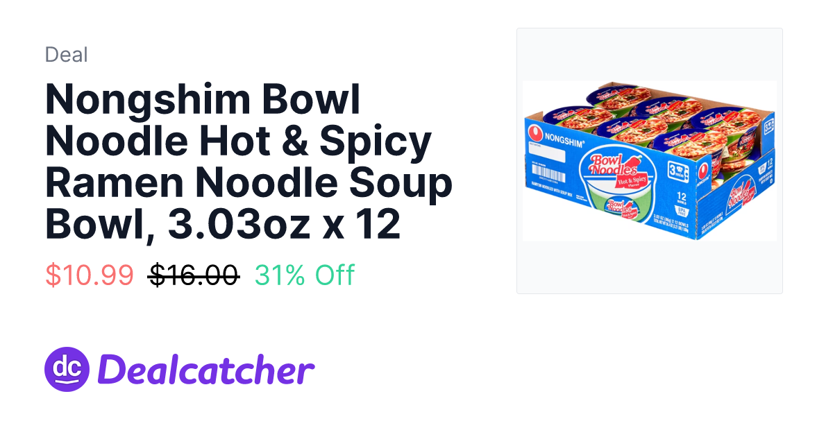 Walmart - Nongshim Bowl Noodle Hot & Spicy Ramen Noodle Soup Bowl, 3.03oz x 12 $10.99
