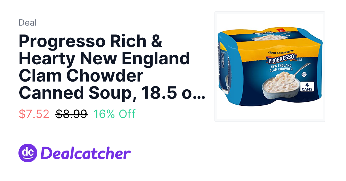 Amazon - Progresso Rich & Hearty New England Clam Chowder Canned Soup, 18.5 oz, 4 pk $7.52