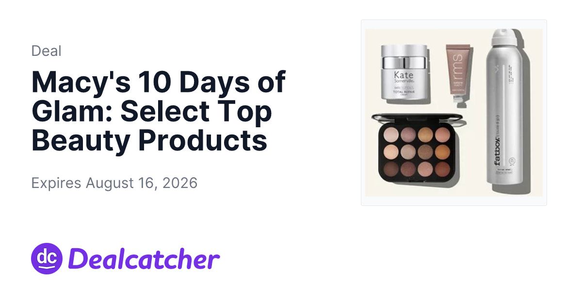 Macy's - Macy's 10 Days of Glam: Select Top Beauty Products