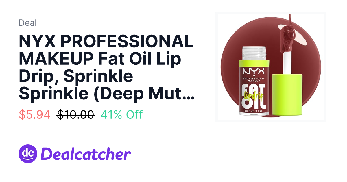 Amazon - NYX PROFESSIONAL MAKEUP Fat Oil Lip Drip, Sprinkle Sprinkle (Deep Muted Rose) $5.94