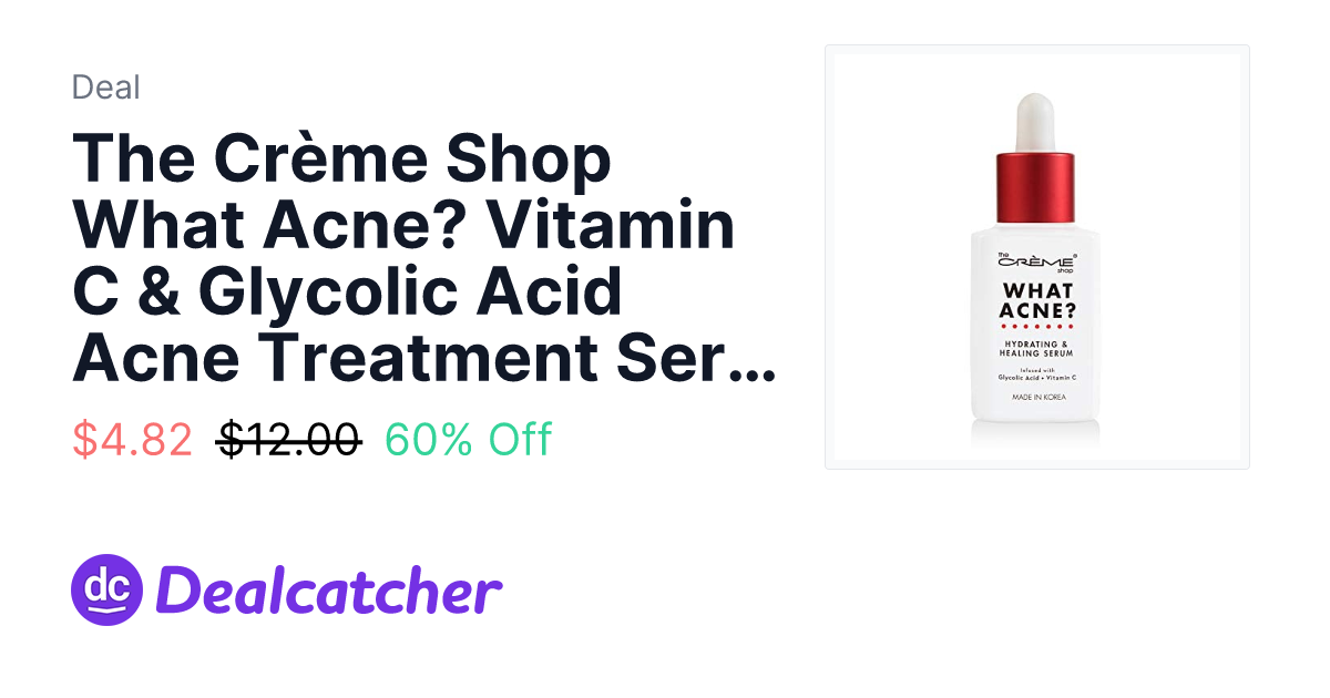 Amazon - The Crème Shop What Acne? Vitamin C & Glycolic Acid Acne Treatment Serum 1.02-Oz $4.82